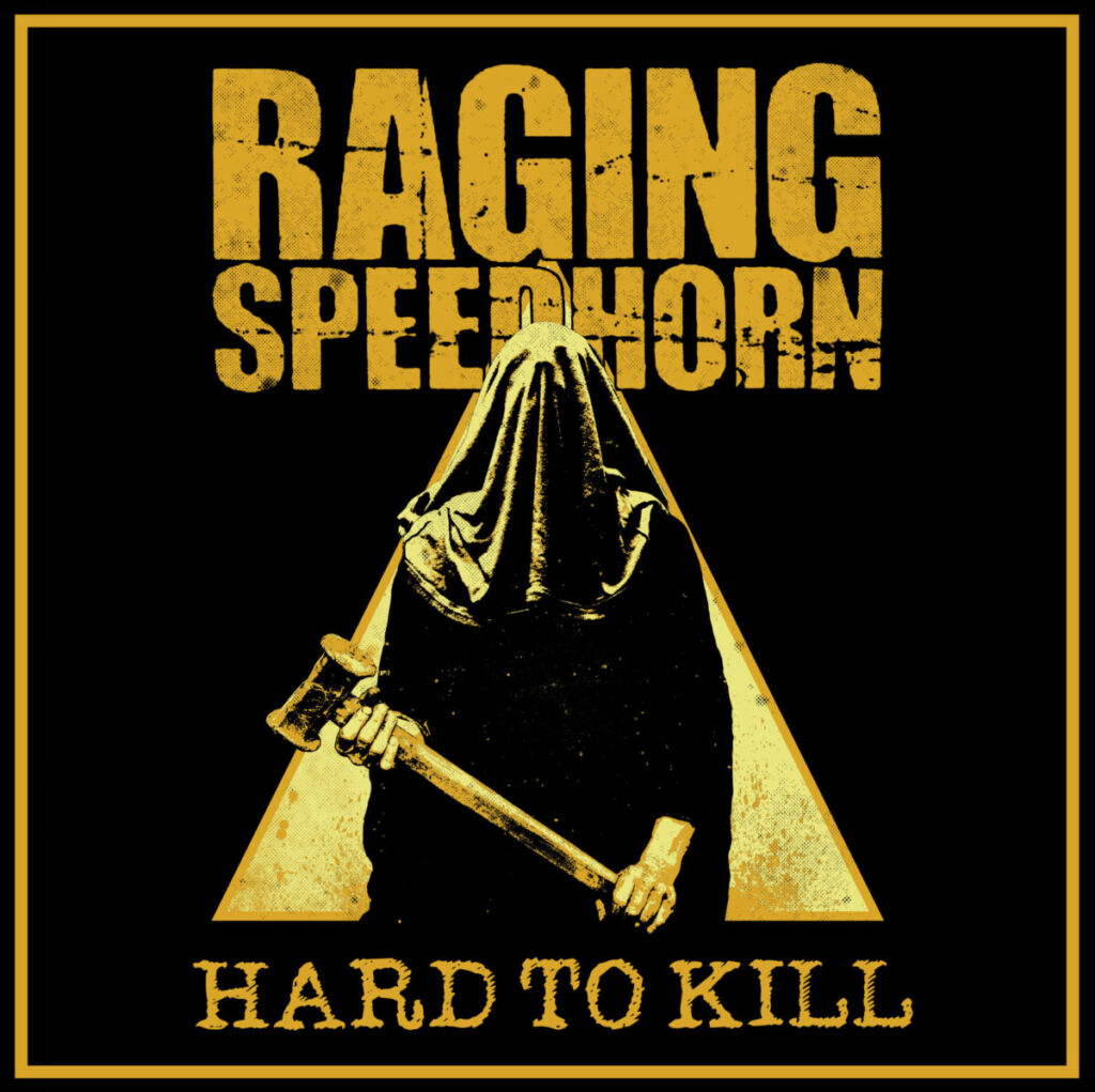 ragingspeedhorn hardtokill